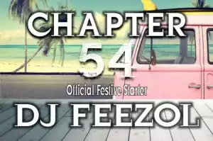 DJ FeezoL - Chapter 54 (OfficialFestive Starter)
